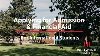 Applying for Admission and Financial Aid Overview for International Students