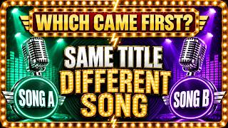 Same Title, Different Song 🎵 Guess Both Artists & Which Came First? screenshot 2