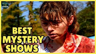 10 Best Mystery TV Shows To Binge Watch!