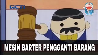 Doraemon Bahasa Indonesia - Mesin Barter Pengganti Barang