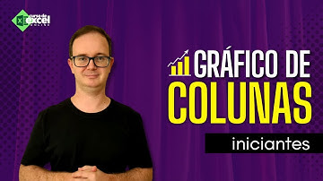 Gráficos de Coluna no Excel para Iniciantes