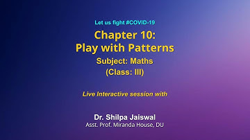 Live Interaction on PMeVIDYA :  Chapter 10: Play with Patterns