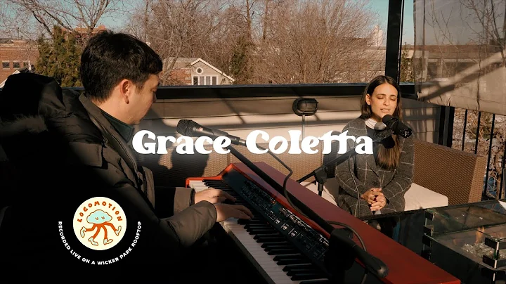 Grace Coletta - LIVE on a rooftop in Wicker Park | Locomotion Sessions