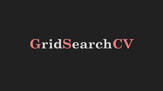 GridSearchCV | Hyperparameter Tuning | Machine Learning with Scikit-Learn Python