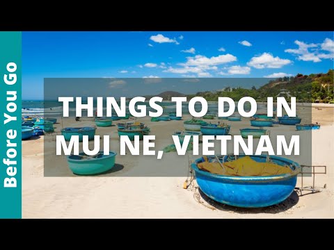Mui Ne Vietnam Travel Guide: 7 BEST Things To Do In Mui Ne