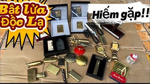 Bật lửa độc lạ _ Bật lửa xăng đá _ Bật lửa độc lạ #đồcổcầnthơ #batluaco #batluadocla