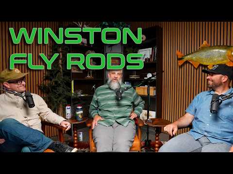 Shop Talk Ep 55 | Winston Fly Rods