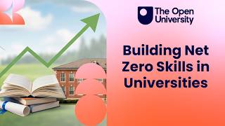 Net Zero Skills and the Role of Universities