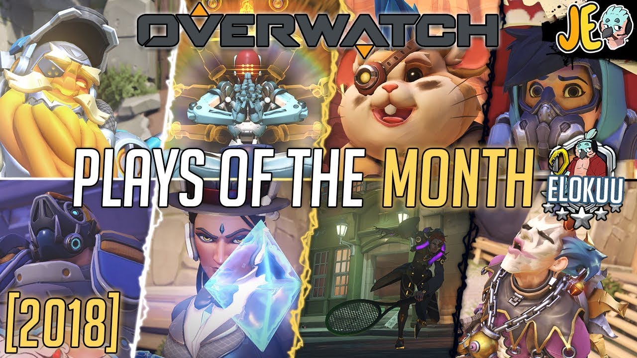 Plays of the Month [ELOKUU 2018] | Overwatch
