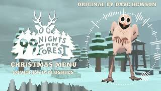 Christmas Menu - 99 Nights In The Forest OST (D-Plush Cover)
