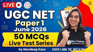 UGC NET Paper 1 June 2026 | 50 MCQs Live Test Series | by Navdeep Kaur