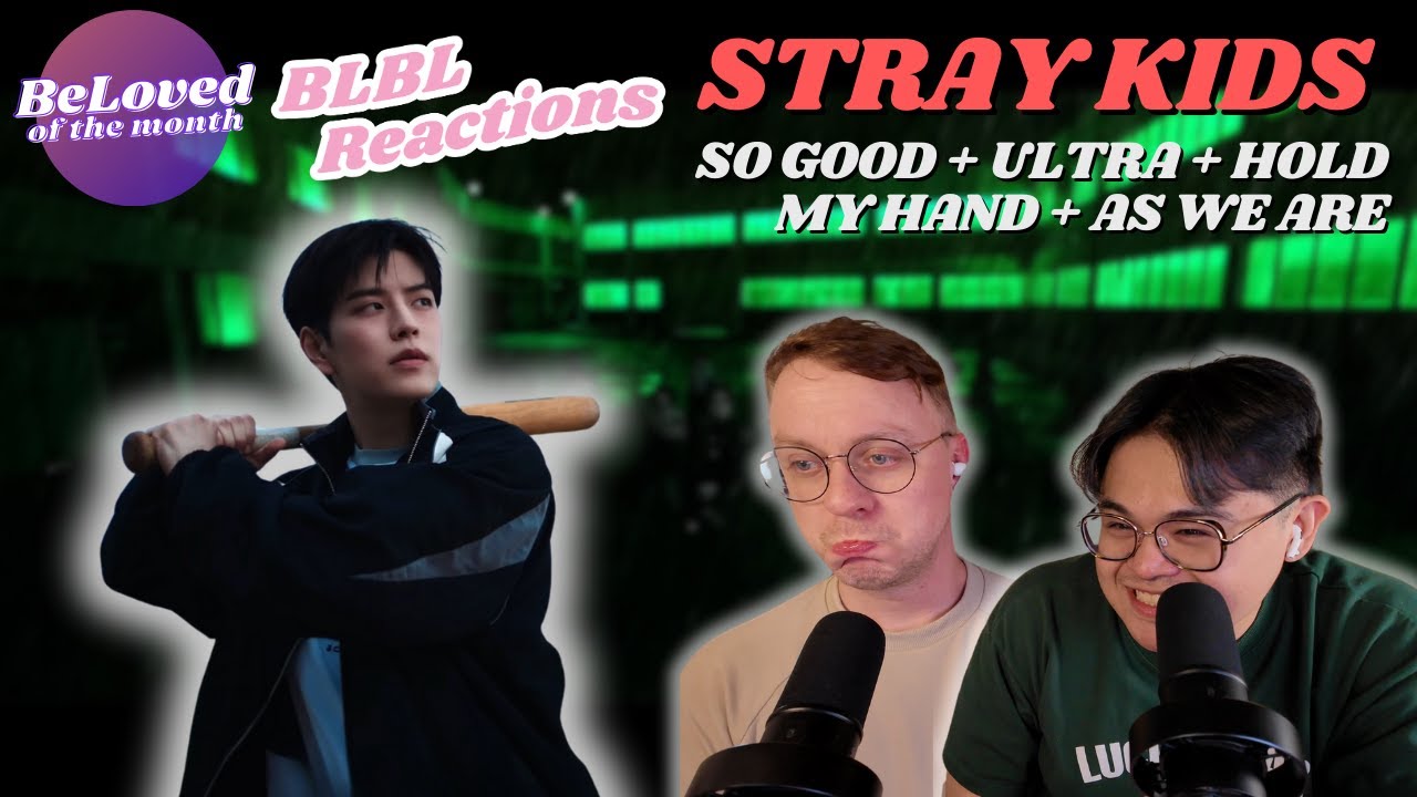 STRAY KIDS (스트레이 키즈) 'So Good' + 'Ultra' + 'Hold My Hand' + 'As We Are' MVs | BeLoved of the Month