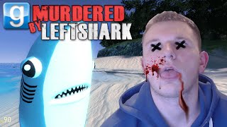 Gmod Murdered By Left Shark Garrys Mod Sandbox Fun