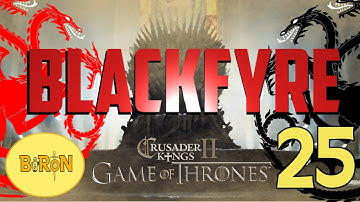 Crusader Kings 2: Game of thrones mod- Blackfyre #25