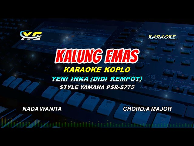 Kalung Emas  KARAOKE KOPLO -  Yeni Inka Version  - DIDI KEMPOT (YAMAHA PSR - S 775) class=