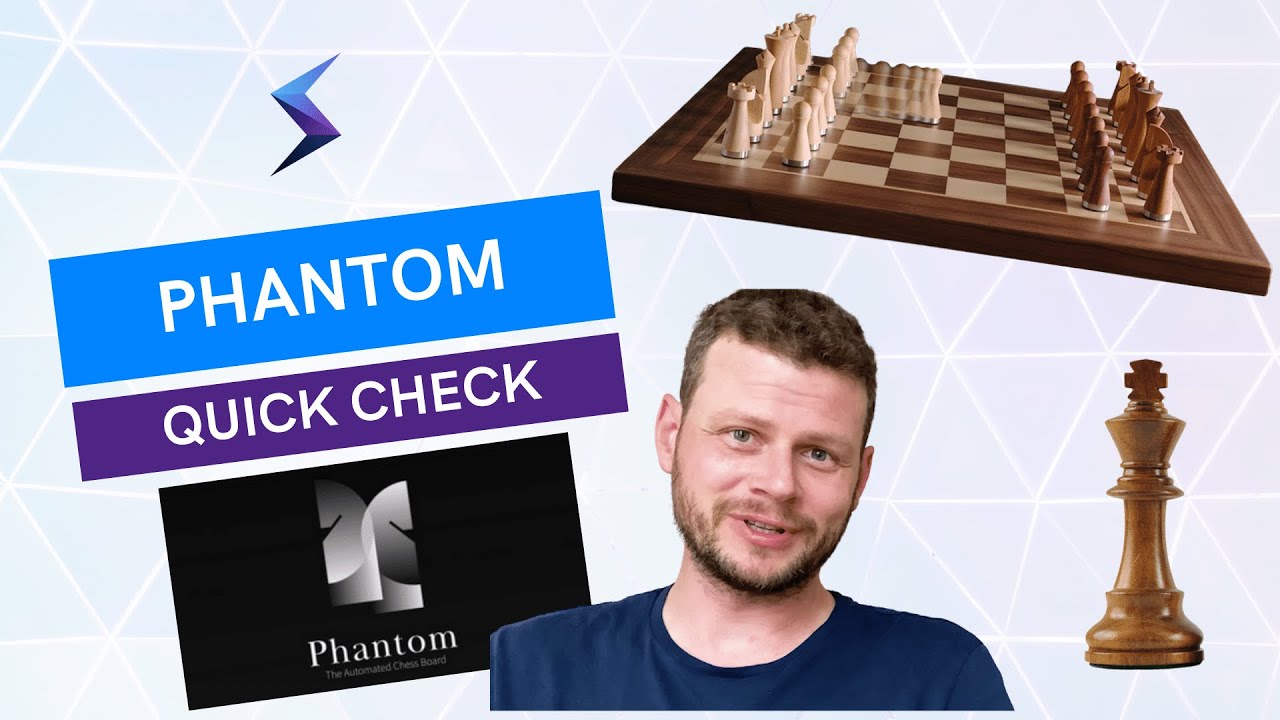 PHANTOM: The Automated Chessboard - Chess Forums 