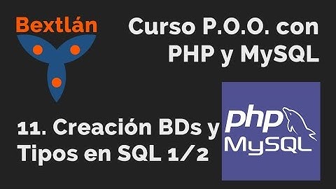 Curso POO con PHP: 11. Creación BDs y Tipos en SQL (1/2) - #jonmircha
