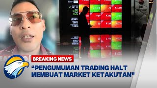 BREAKING NEWS - IHSG KENA TRADING HALT, 'MARKET' KETAKUTAN