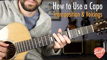 How to Use a Guitar Capo - Changing Keys and Chord Voicings
