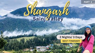 Shangarh and Sainj Valley: Exploring hidden places in Himachal Pradesh | Things to do in Shangarh