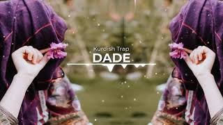 Dade Kurdish Trap Remix [ Yiğit Music ]