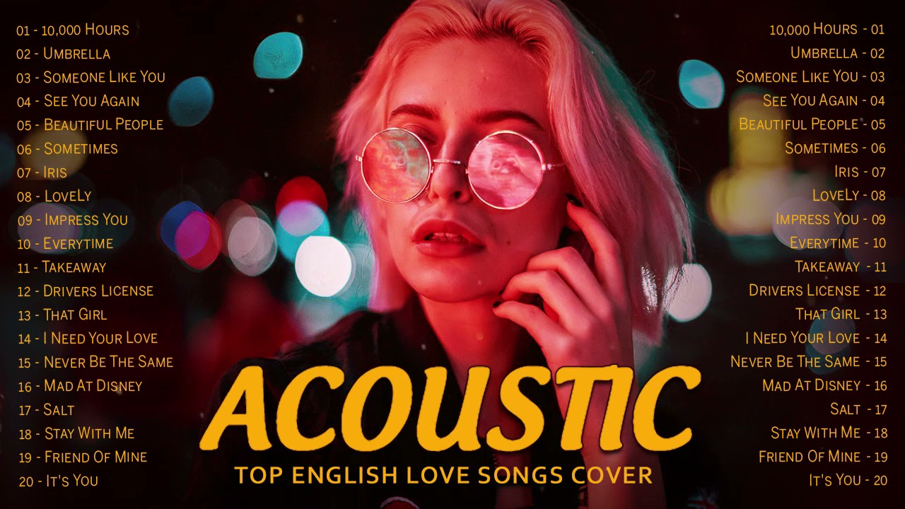 Top Hits Acoustic Cover 2021 Playlist - Best English Acoustic Love Songs Cover Of Popular Songs