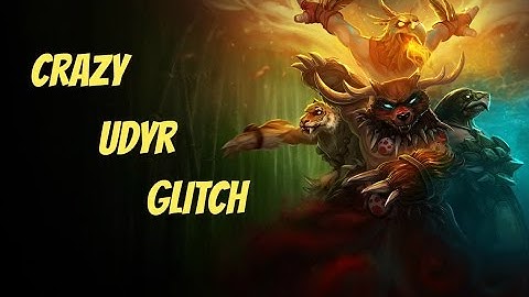 CRAZY UDYR GLITCH (League of Legends)