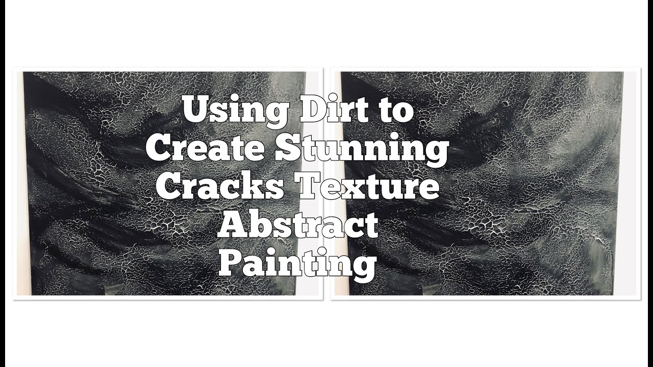 How To Paint With Dirt Using Dirt to Create An Elegant Wall Art Painting How To Cracks