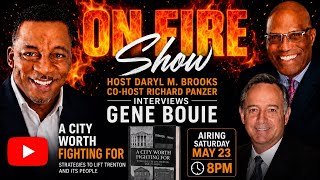 On Fire Show Daryl M. Brooks and Richard Panzer interview Gene Bouie 