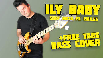 Surf Mesa feat. Emilee - ily (I love you baby) (Bass Cover) +FREE TABS