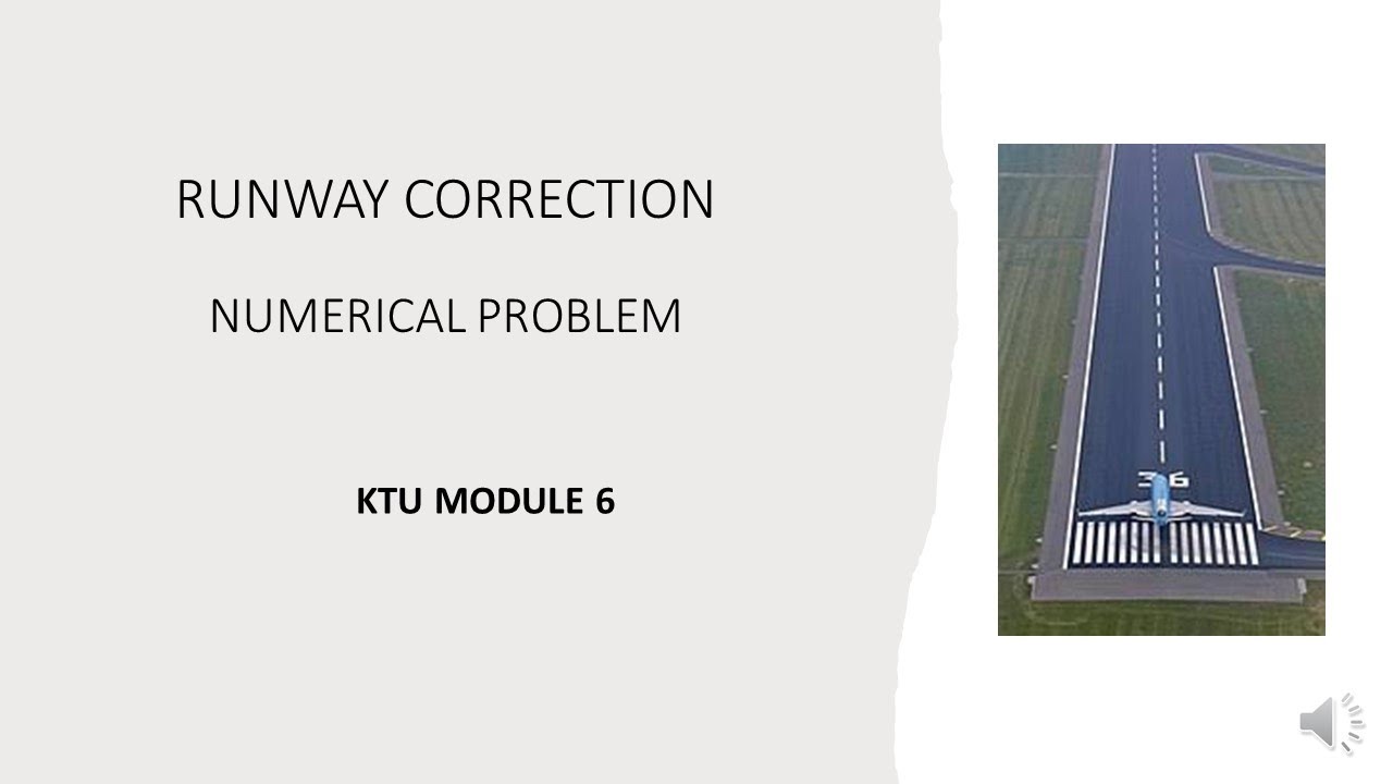 Transportation Engineering Topic : Runway Correction Numerical