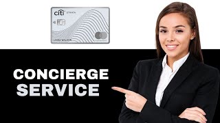 How to use citi strata concierge service