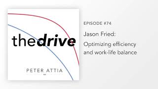 #74 – Jason Fried: Optimizing efficiency and work-life balance