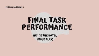 FOREIGN LANGUAGE(Final Period Task Performance: Inside the Hotel) Net Worth