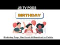 Birthday Prep, Bad Luck &amp; Barefoot in Public