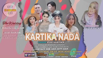 🔴 LIVE KARTIKA NADA BABAKAN LOSARI DORP, PABEDILAN DISTRICT, CIREBON REGENCY, WOENSDAG 12 FEBRUARI 2025