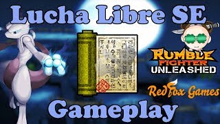 Rumble Fighter Unleashed Lucha Libre SE Gameplay