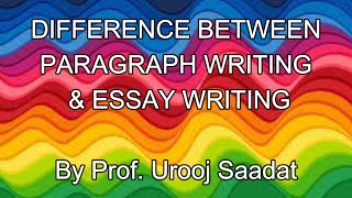 Difference Between Paragraph Writing & Essay Writing