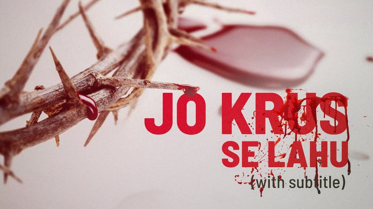 Jo Krus Se Lahu Baha Mere Liye With Subtitles(Hindi Christian Song)