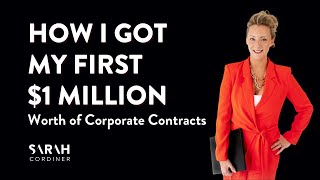 How I Got My First $1 Million Worth of Corporate Contracts