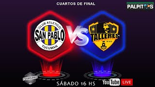 LIGA TUCUMANA COPA TUCUMANA - CUARTOS DE FINAL EN VIVO: San Pablo vs Talleres