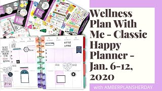 Wellness Plan With Me - Classic Happy Planner - Jan. 6-12, 2020