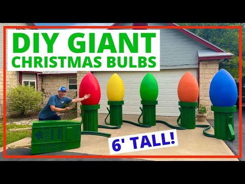 DIY GIANT 6ft Christmas light bulb decorations!