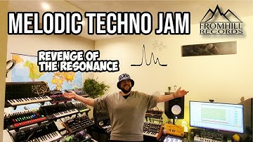 Melodic techno livejam || Resonance can be good