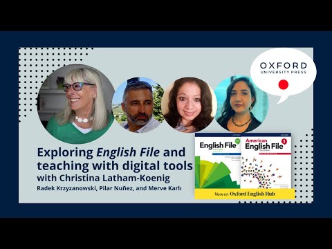 Exploring English File and teaching with digital tools