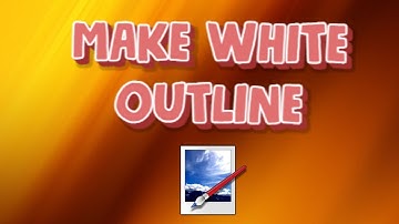 How To Make White Outline Around Image Paint.NET