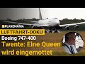 Ganze Doku: Twente Airport, Boeing 747-400: Flug ins Ungewisse - eine Queen wird eingemottet