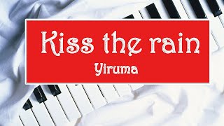 ЛУЧШАЯ МЕЛОДИЯ НА ПИАНИНО Kiss the rain Yiruma piano КАК СЫГРАТЬ на фортепиано урок красивая песня ЛУЧШАЯ МЕЛОДИЯ НА ПИАНИНО Kiss the rain Yiruma piano КАК СЫГРАТЬ на фортепиано урок красивая песня