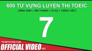 600 Từ vựng luyện thi TOEIC (Phụ đề+ Hình Ảnh) Part 7/50: Công Nghệ cho Công Sở