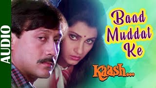Baad Muddat Ke - Full Song | Kaash | Jackie Shroff & Dimple Kapadia | Kishore Kumar | 90's Love Song